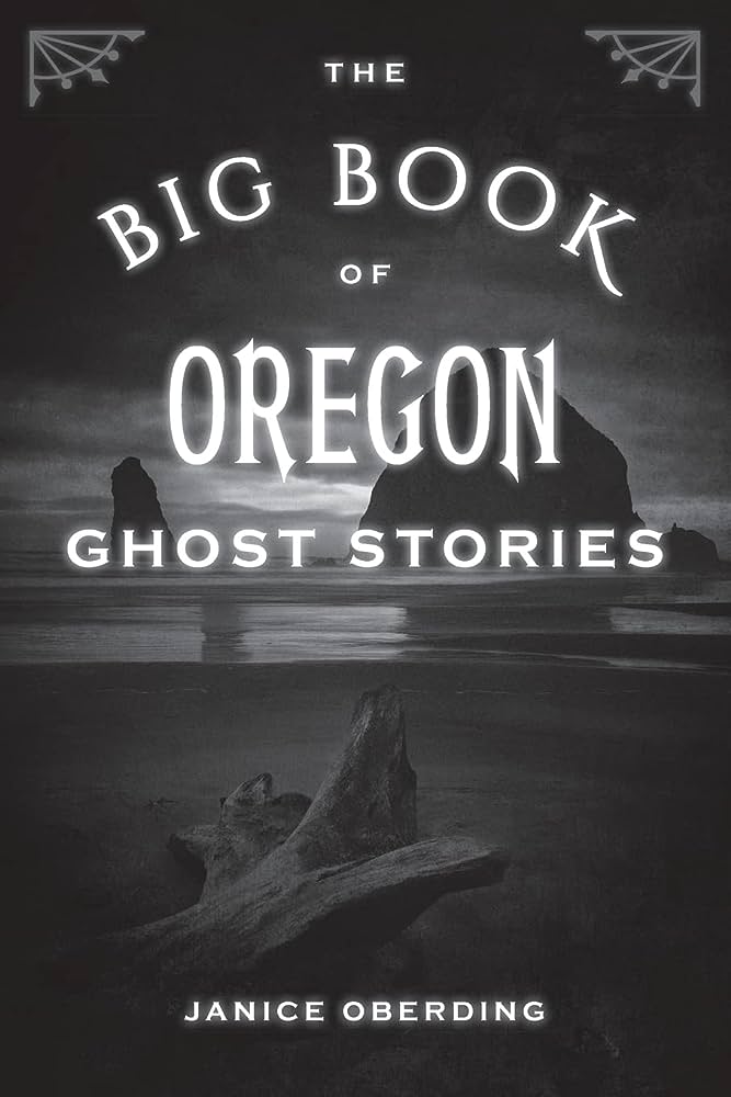 The Big Book of Oregon Ghost Stories - Book - Hello From Portland