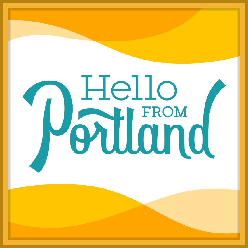 A Fresh New Look - Hello From Portland