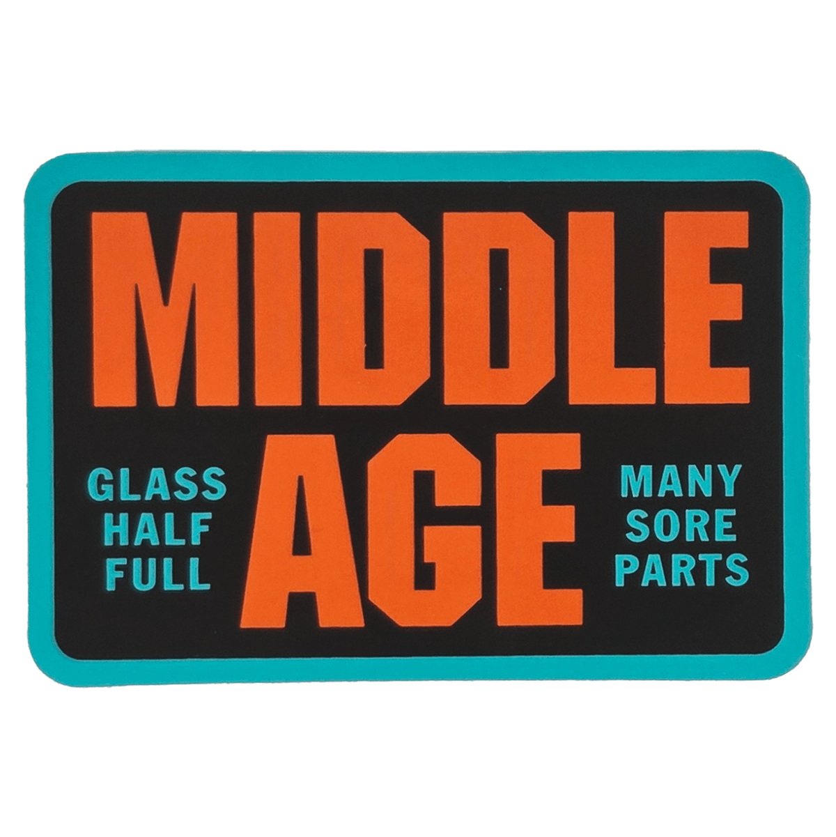 Middle Age Sticker - Stickers - Hello From Portland