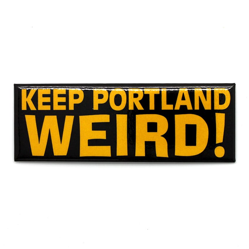 Keep Portland Weird Magnet - Magnet - Hello From Portland