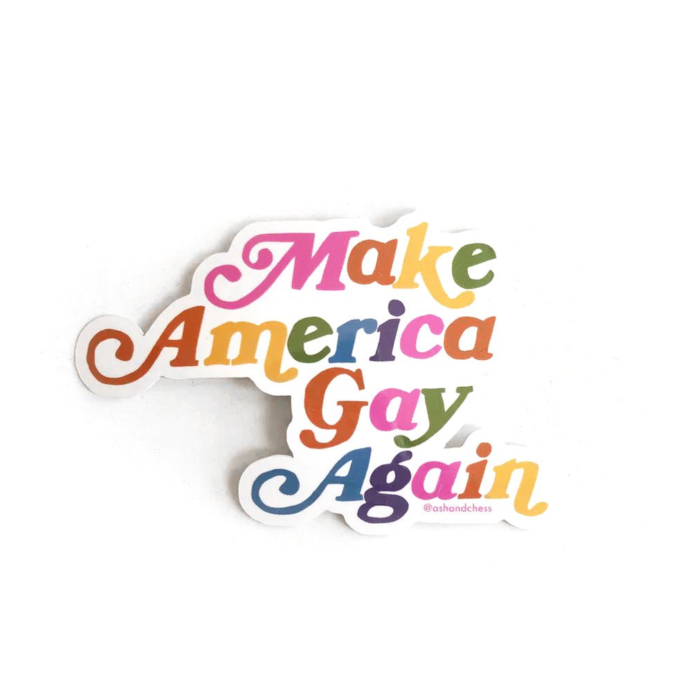 Make America Gay Again Sticker - Stickers - Hello From Portland