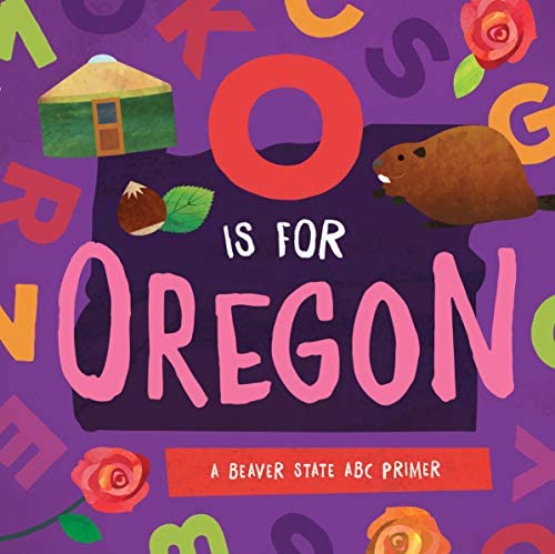 O is for Oregon Kids Book - Book: Kids - Hello From Portland