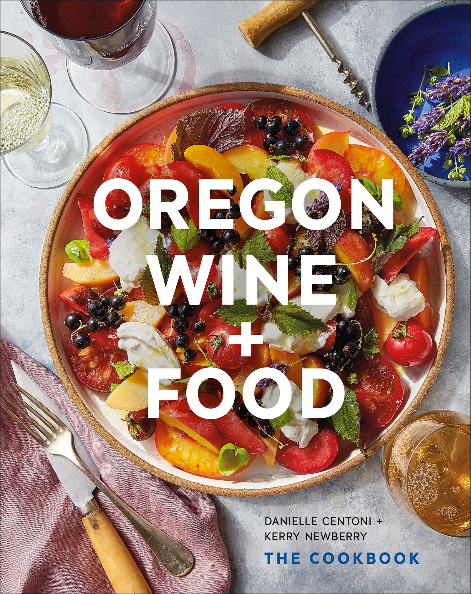Oregon Wine + Food: The Cookbook - Book - Hello From Portland