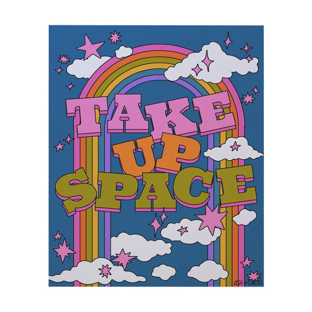 Take Up Space Print - Prints - Hello From Portland